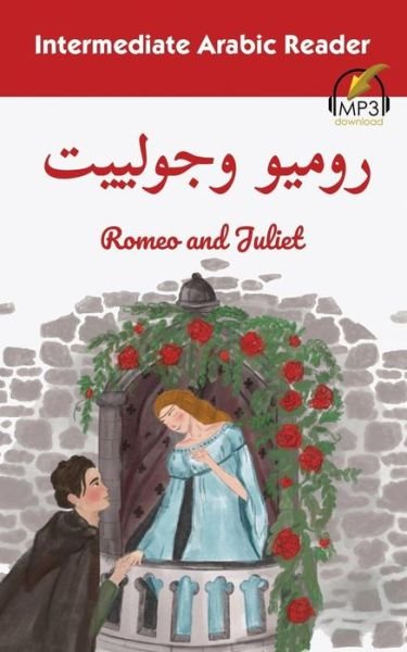 Cover for Matthew Aldrich · Intermediate Arabic Reader: Romeo and Juliet (Paperback Book) (2018)