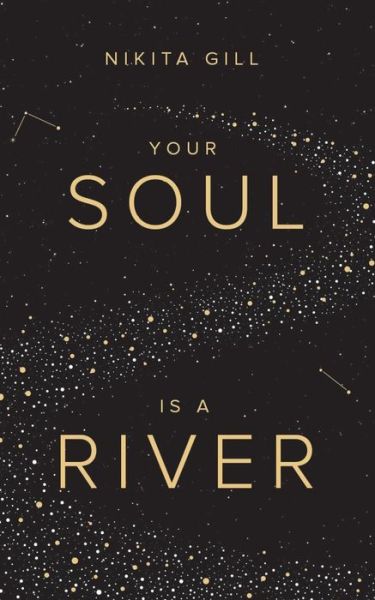 Cover for Nikita Gill · Your Soul Is a River (Paperback Book) (2018)