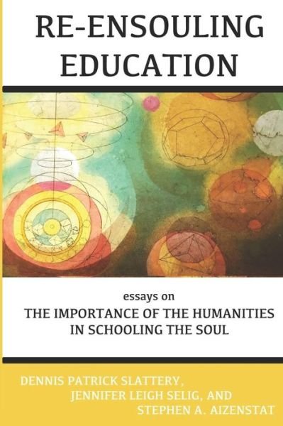 Cover for Dennis Patrick Slattery · Re-Ensouling Education (Taschenbuch) (2019)