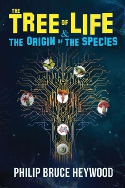 Cover for Heywood Philip · The Tree of Life &amp; Origin of Species (Paperback Book) (2019)