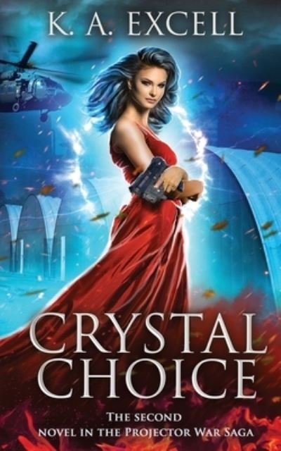 Cover for K A Excell · Crystal Choice (Paperback Book) (2020)