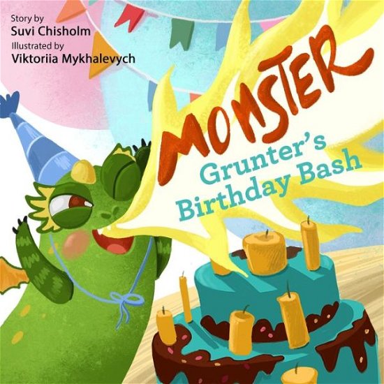 Monster Grunter's Birthday Bash - Suvi Chisholm - Książki - Suvi Chisholm - 9781952913037 - 24 czerwca 2020