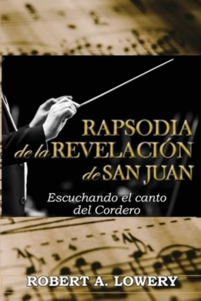 Cover for Robert Lowery · Rapsodia de la Revelacion (Book) (2023)