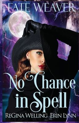 Cover for Regina Welling · No Chance in Spell (Pocketbok) (2017)