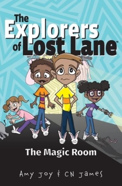 Cover for Amy Joy · The Magic Room - The Explorers of Lost Lane (Paperback Book) (2020)