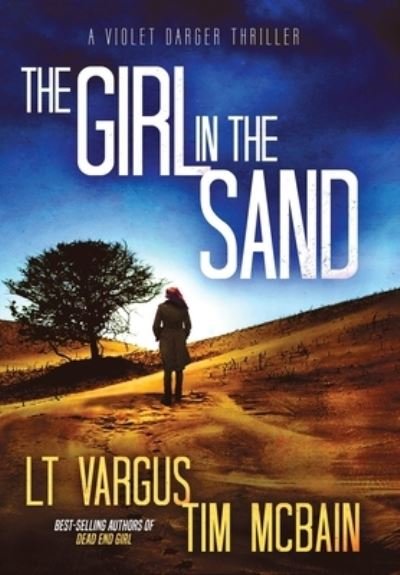 Cover for L T Vargus · The Girl in the Sand (Innbunden bok) (2021)