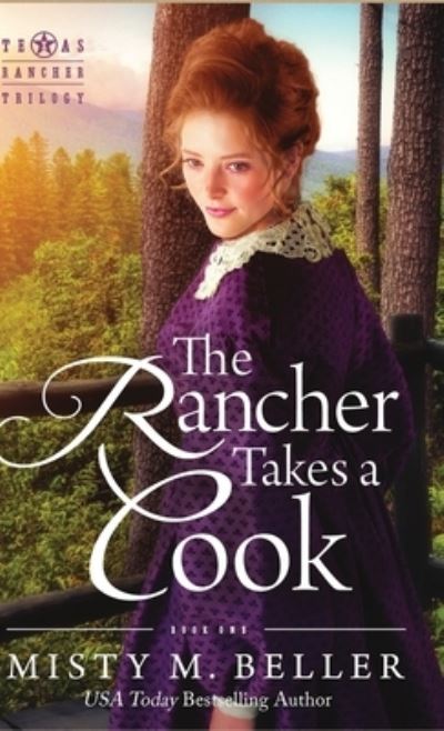 Cover for Misty M Beller · The Rancher Takes a Cook (Hardcover Book) (2017)