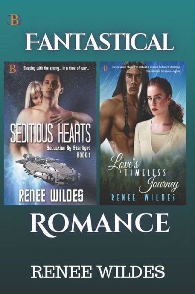 Cover for Renee Wildes · Seditious Hearts and Love's Timeless Journey (Paperback Book) (2021)