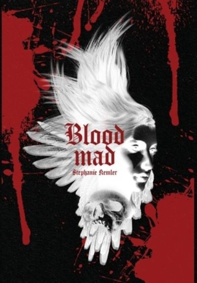 Cover for Stephanie Kemler · Bloodmad (Book) (2023)