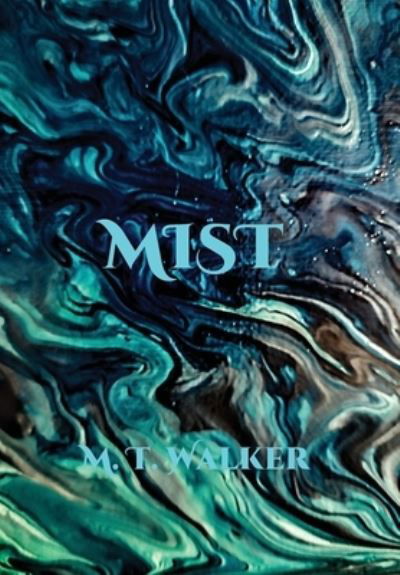 Cover for Matthew Walker · Mist (Book) (2024)