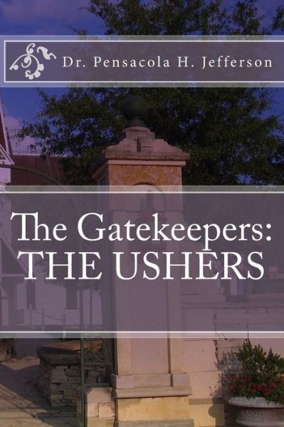 Cover for Pensacola Helene Jefferson · The Gatekeepers (Paperback Book) (2017)