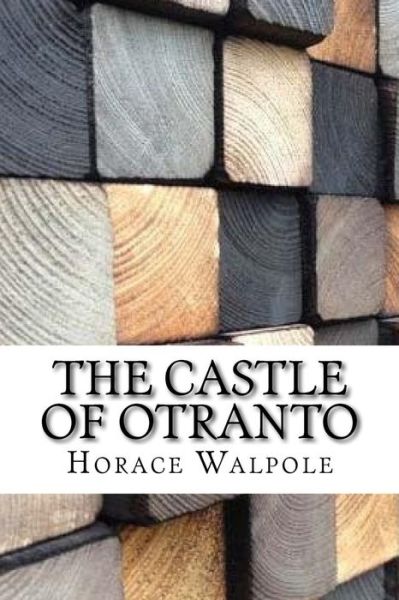 Cover for Horace Walpole · The Castle of Otranto (Paperback Book) (2017)