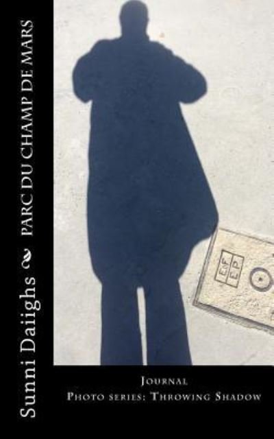 Cover for Sunni Daiighs · Parc Du Champ de Mars (Paperback Book) (2017)