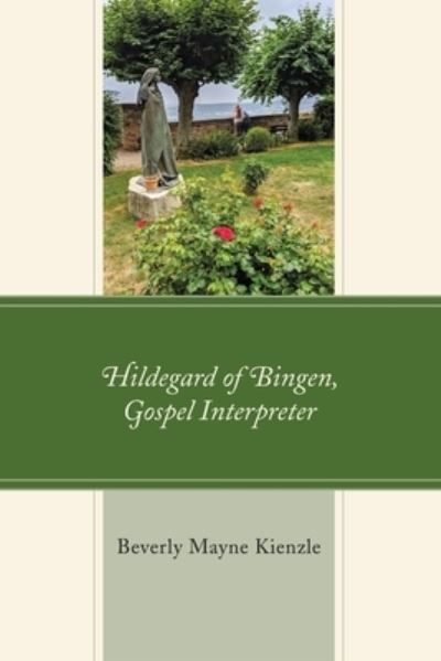 Cover for Beverly Mayne Kienzle · Hildegard of Bingen, Gospel Interpreter - Mapping the Tradition (Pocketbok) (2022)