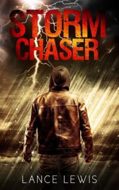 Cover for Lance Lewis · Storm Chaser (Paperback Book) (2017)