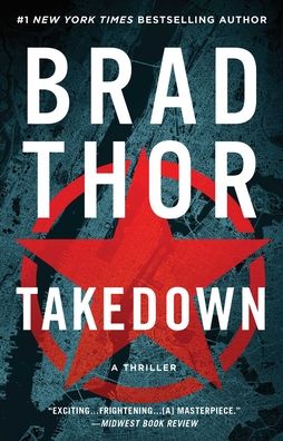 Takedown, 5 - Brad Thor - Kirjat - Atria Books - 9781982150037 - tiistai 19. tammikuuta 2021