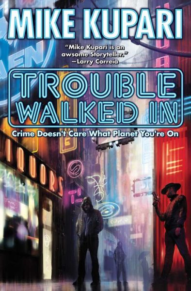 Cover for Mike Kupari · Trouble Walked In (Paperback Book) (2022)