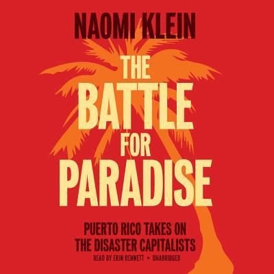 Cover for Naomi Klein · The Battle for Paradise (CD) (2018)