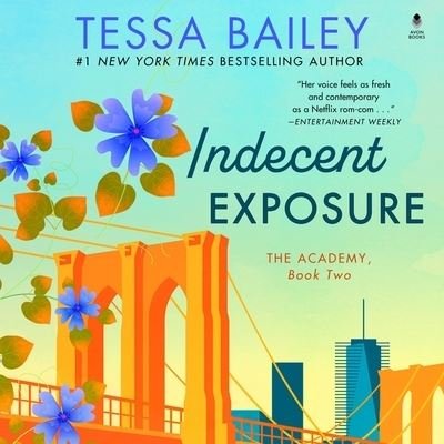 Cover for Tessa Bailey · Indecent Exposure (CD) (2019)