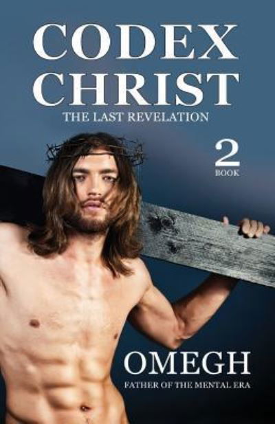 Cover for Omegh · Codex Christ (Paperback Bog) (2018)