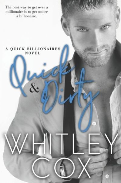 Cover for Whitley Cox · Quick &amp; Dirty (Pocketbok) (2018)