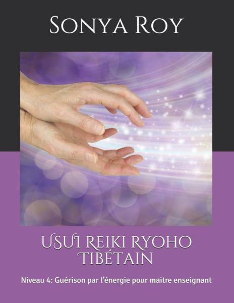 Cover for Sonya Roy · USUI Reiki Ryoho Tibetain (Paperback Book) (2021)