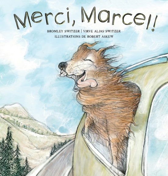 Cover for Bromley Switzer · Merci, Marcel! (Hardcover Book) (2020)