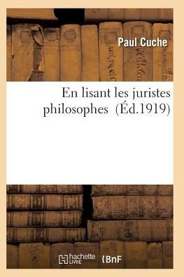 Cover for Cuche-p · En Lisant Les Juristes Philosophes (Paperback Book) (2016)