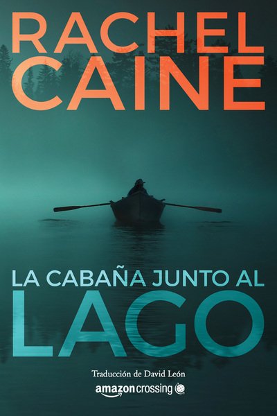 Cover for Rachel Caine · La cabana junto al lago - Stillhouse Lake (Taschenbuch) (2020)