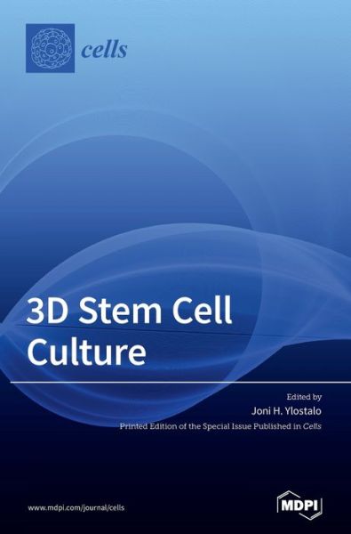 Cover for Joni H Ylostalo · 3D Stem Cell Culture (Hardcover Book) (2021)