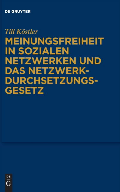 Cover for Till Koestler · Meinungsfreiheit in sozialen Netzwerken und das Netzwerkdurchsetzungsgesetz (Hardcover Book) (2021)