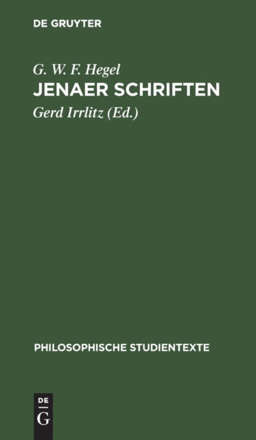 Jenaer Schriften - G W F Hegel - Książki - de Gruyter - 9783112531037 - 14 stycznia 1973