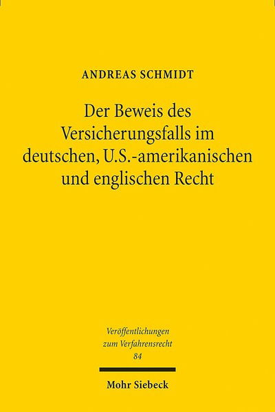 Cover for Andreas Schmidt · Der Beweis des Versicherungsfalls im deutschen, U.S.-amerikanischen und englischen Recht - Veroffentlichungen zum Verfahrensrecht (Paperback Book) [German edition] (2012)