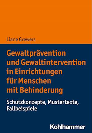 Cover for Liane Grewers · Gewaltprävention und Gewaltintervention in Einrichtungen Für Menschen MIT Behinderung (Book) (2024)