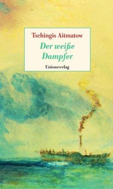 Cover for Aitmatow · Der weisse Dampfer (Bog)