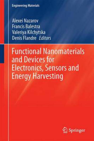 Cover for Nazarov Alexei · Functional Nanomaterials and Devices for Electronics, Sensors and Energy Harvesting - Engineering Materials (Inbunden Bok) [2014 edition] (2014)