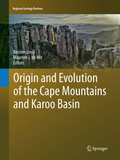 Origin and Evolution of the Cape Mountains and Karoo Basin - Regional Geology Reviews -  - Bøker - Springer International Publishing AG - 9783319822037 - 14. juni 2018