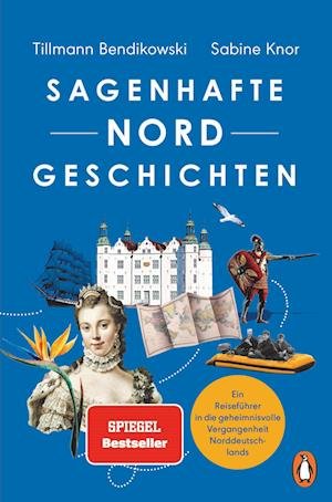 Cover for Tillmann Bendikowski · Sagenhafte NORDGeschichten (Book) (2023)