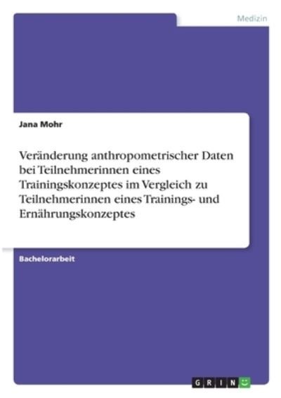 Cover for Mohr · Veränderung anthropometrischer Dat (N/A)