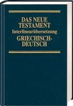 Cover for Ernst Dietzfelbinger · Interlinearübersetzung Neues Testament, griechisch-deutsch (Hardcover Book) (2021)