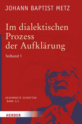 Im dialektischen Prozess Aufkl.1 - Metz - Bücher -  - 9783451348037 - 8. März 2016