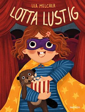 Cover for Lea Melcher · Lotta Lustig (Hardcover Book) (2022)