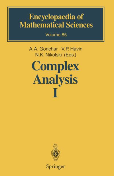 Cover for A a Gonchar · Complex Analysis I: Entire and Meromorphic Functions Polyanalytic Functions and Their Generalizations - Encyclopaedia of Mathematical Sciences (Innbunden bok) [1997 edition] (1996)