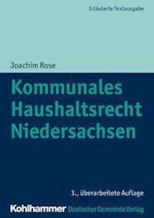 Kommunales Haushaltsrecht Niedersa - Rose - Books -  - 9783555020037 - May 8, 2018