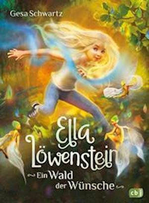 Cover for Gesa Schwartz · Ella Löwenstein - Ein Wald der Wünsche (Book) (2022)