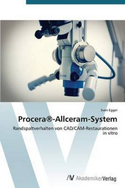 Cover for Egger Sven · Procera (R)-allceram-system (Paperback Book) (2015)