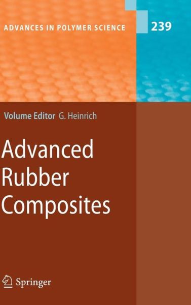 Cover for Gert Heinrich · Advanced Rubber Composites - Advances in Polymer Science (Hardcover Book) [2011 edition] (2011)