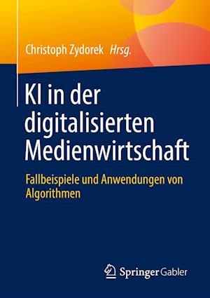Cover for Christoph Zydorek · KI in der Digitalisierten Medienwirtschaft (Book) (2022)