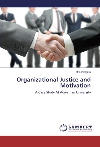 Cover for Mücahit Çelik · Organizational Justice and Motivation: a Case Study at Adiyaman University (Paperback Bog) (2014)