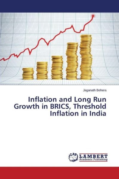 Cover for Jaganath Behera · Inflation and Long Run Growth in Brics, Threshold Inflation in India (Paperback Book) (2014)